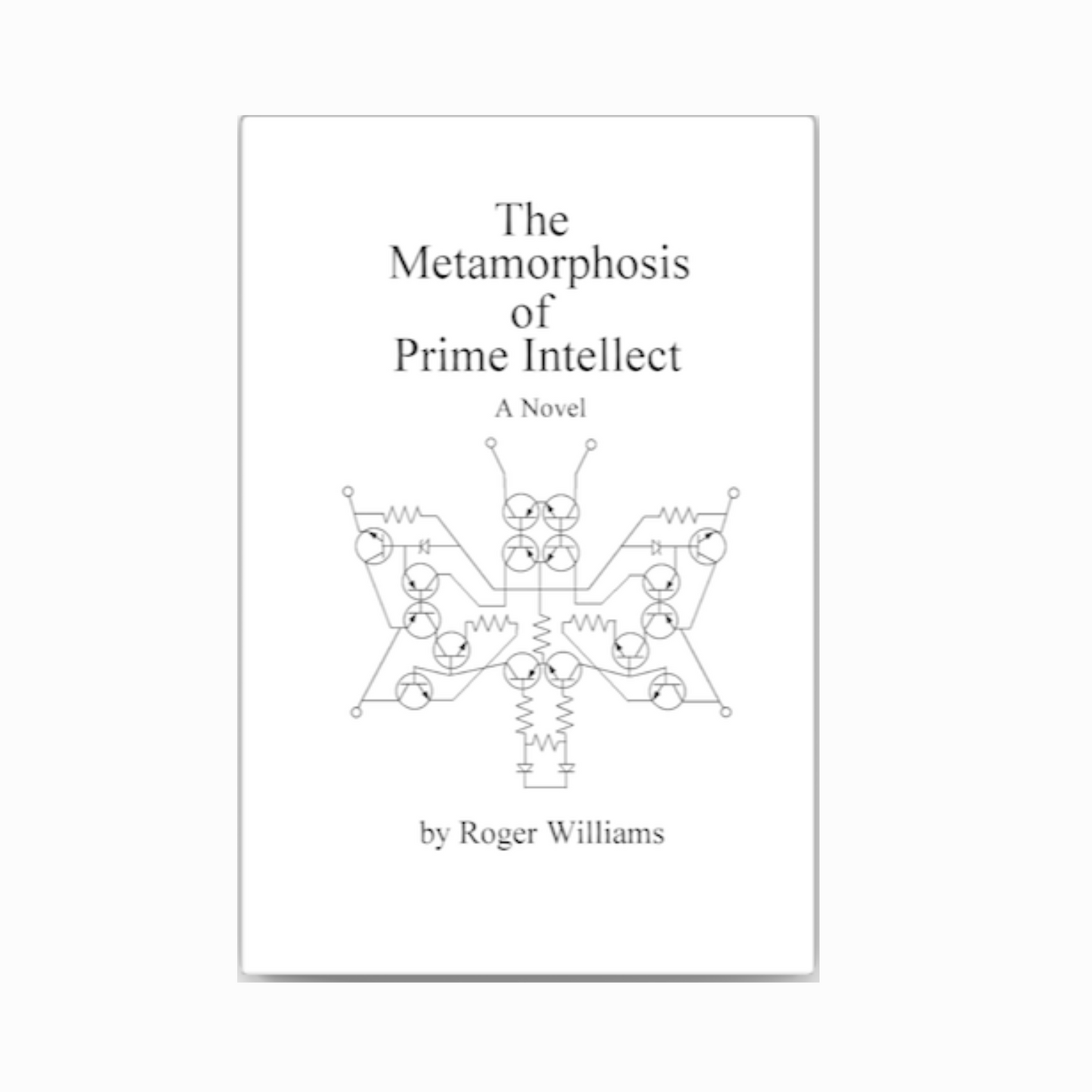 The Metamorphosis of Prime Intellect
